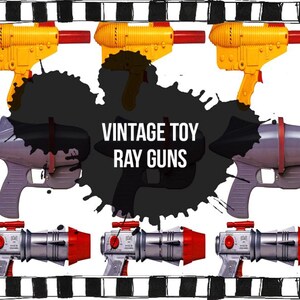May include: An image featuring a collection of vintage toy ray guns in various designs and colors. The image includes yellow, gray, and silver ray guns with red accents. The text "VINTAGE TOY RAY GUNS" is displayed in the center.