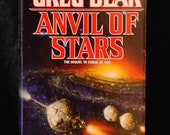 Anvil of Stars by Greg Bear c. 1992, May Sequel to Forge of God 1st Edition 1st Printing HC DJ Cover Art by Don Puckey