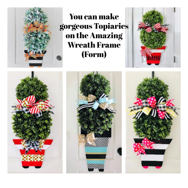 May include: Three topiary wreaths with different colored bows and patterned pots. The wreaths are made on a wooden wreath form. The text "You can make gorgeous Topiaries on the Amazing Wreath Frame (Form)" is displayed above the wreaths.