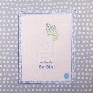 Let the Fun Be Gin Needlepoint Canvas