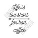 Coffee Quote SVG and DXF for Cricut Design Space or Silhouette, Die Cut Machines, Instant Download of svg, dxf & jpeg 