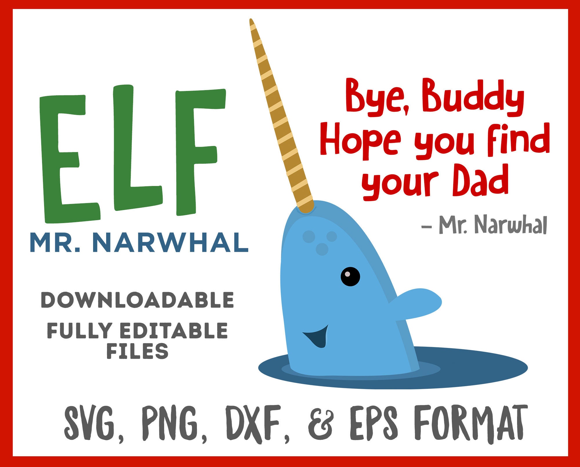 Download Free Elf Movie Mr Narwhal Christmas Svg Png Dxf Eps Holiday Etsy SVG DXF Cut File