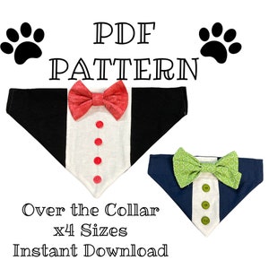 May include: PDF pattern for a dog tuxedo collar. The pattern includes two designs, one with a red bow tie and the other with a green bow tie. The pattern is available in four sizes and is an instant download.  "Over the Collar x4 Sizes Instant Download" text is included in the image.