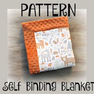 Self Binding Blanket Tutorial -INSTANT DOWNLOAD - DIY - sewing - baby blanket - minky edges - self bind