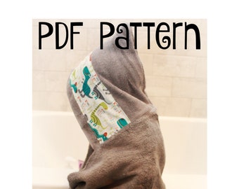 PDF PATTERN Hooded Bath Towel - Tutorial + Pattern - DIY - Baby Bath Towel - 4 sizes included (hood sizes)