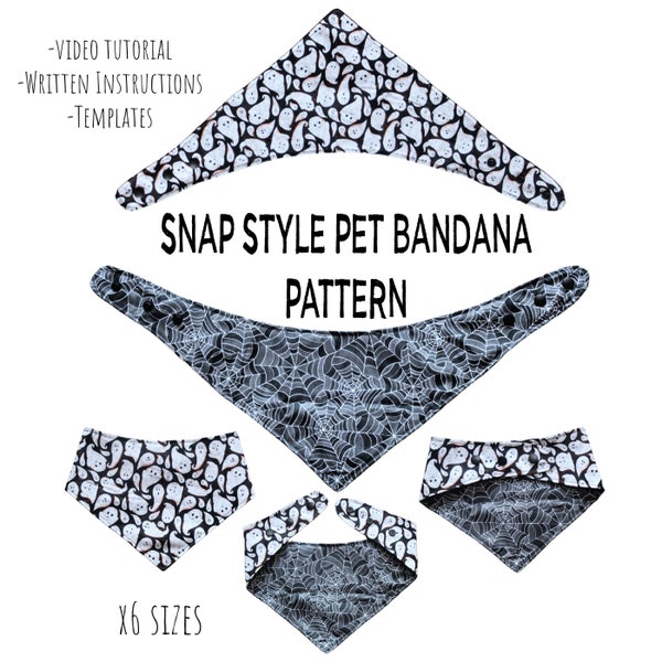 PDF PATTERN/Tutorial Snap Closure Pet Bandana - x6 sizes - Instant Download - PDF - Video Tutorial