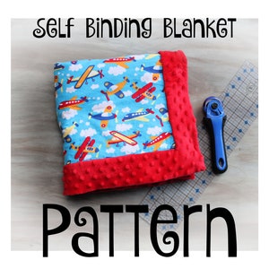 Self Binding Blanket Tutorial -INSTANT DOWNLOAD - DIY - sewing - baby blanket - minky edges - self binding