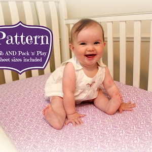 PDF PATTERN  for Crib AND Pack 'n' Play sheets & for custom sized mattresses!