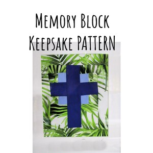 May include: A memory block keepsake pattern featuring a blue cross on a white background with a green tropical leaf print border. The pattern is titled "Memory Block Keepsake Pattern".