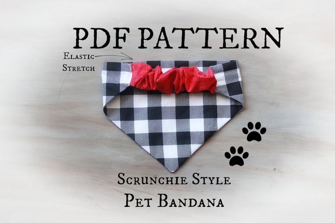 PDF PATTERN Elastic Scrunchie Style Dog Bandana Tutorial Templates