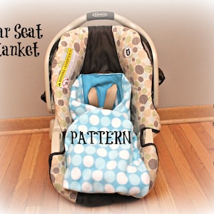 Pattern - Tutorial - Carseat Blanket - DIY - INSTANT DOWNLOAD