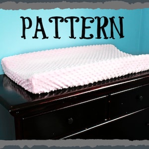 PDF PATTERN + VIDEO with Templates: Contoured Changing Pad Cover - Instant Download