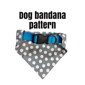 PDF PATTERN/Tutorial Over the Collar dog Bandana x 4 sizes Instant Download PDF image 2