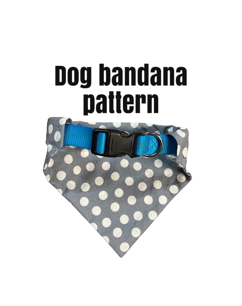 PDF PATTERN/Tutorial Over the Collar dog Bandana x 4 sizes Instant Download PDF image 2