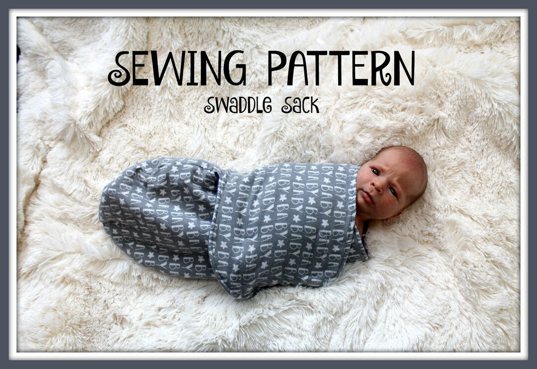 Pattern Tutorial Infant Swaddle Sack Swaddle INSTANT DOWNLOAD 3 Sizes Included preemie Newborn 3