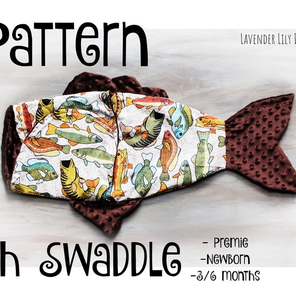 Pattern -Fish Swaddle Sack - Baby Fish - Sewing - Tutorial -Swaddle - INSTANT DOWNLOAD - 3 sizes included (Preemie - Newborn - 3/6 month)