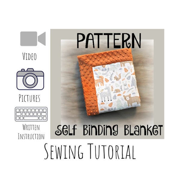 Self Binding Blanket Tutorial -INSTANT DOWNLOAD - DIY - sewing - baby blanket - minky edges - self bind