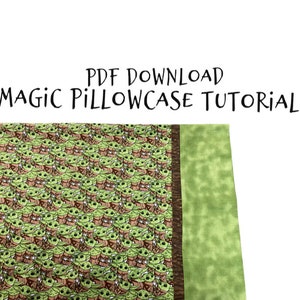 Sewing PDF Tutorial + Video -Magic Pillowcase -  -4 sizes included (travel, standard, queen & king size) - Pattern - Instant Download