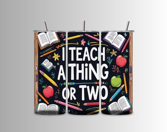 I Teach a Thing or two PNG: Wertschätzung des Lehrers, Klassenzimmer Dekoration (Digitaler Download)