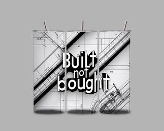 Built Not Bought Tumbler Wrap – Blueprint Mechanic Designs (PNG Digital Download)