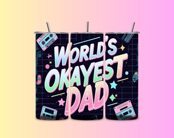 Okayest Dad Tumbler Wrap | Retro 80s Design (Digital Download)