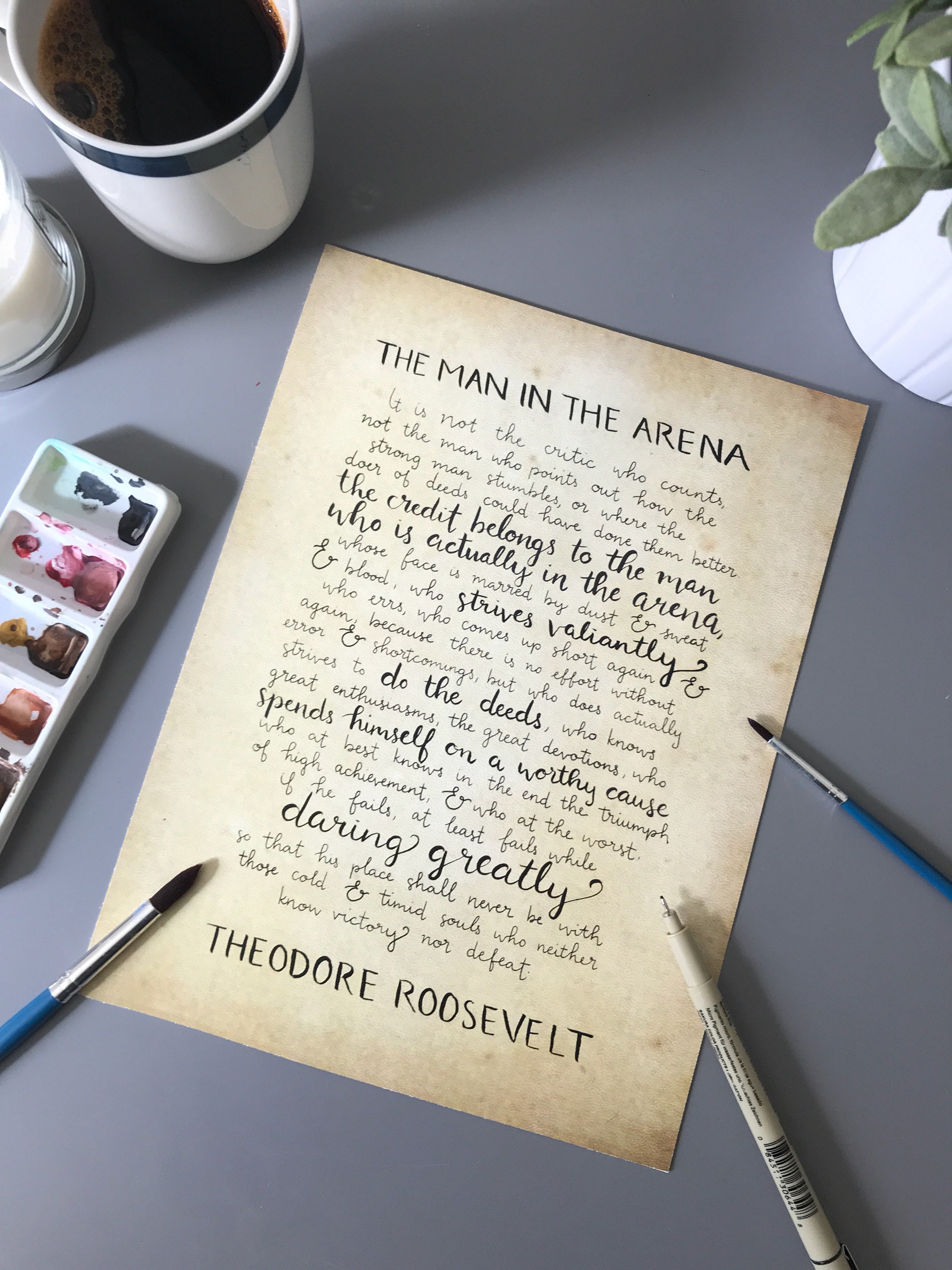 The Man in the Arena, Theodore Roosevelt quote, 8x10 calligraphy