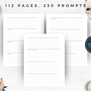 May include: A printable journal with 112 pages and 230 prompts to help you reflect on your life and goals. The journal has a simple design with white pages and black text.