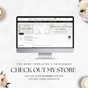 May include: A computer screen displaying a website for printable planners and stickers. The website is offering a 30% discount on all products with the code PLANNER. The website is called Shannon Janine Planning and the text "FOR MORE TEMPLATES & PRINTABLES CHECK OUT MY STORE USE THE CODE PLANNER FOR 30% OFF ANY THREE PRODUCTS" is displayed below the screen.