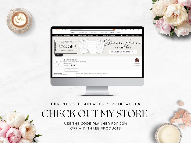 May include: A computer screen displaying a website for printable planners and stickers. The website is offering a 30% discount on all products with the code PLANNER. The website is called Shannon Janine Planning and the text "FOR MORE TEMPLATES & PRINTABLES CHECK OUT MY STORE USE THE CODE PLANNER FOR 30% OFF ANY THREE PRODUCTS" is displayed below the screen.