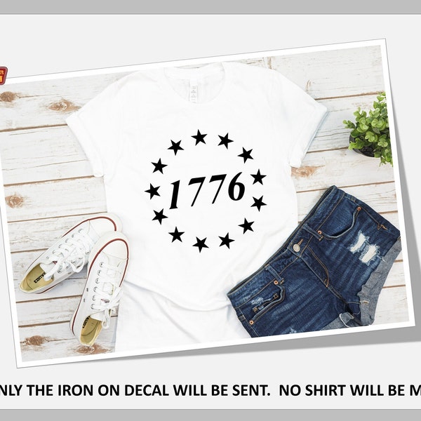 1776 Patriotic Iron on Decal, DIY Custom Iron On Vinyl Transfer Decal. Graphics and Text. Shirt Decal. Family Iron On Decal. Independence.