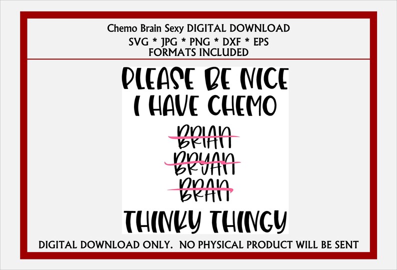 Chemo Brain Please Be Nice SVG, JPG, EPS. Cancer Awareness Digital Download for Cricut…, photo 1 of 1