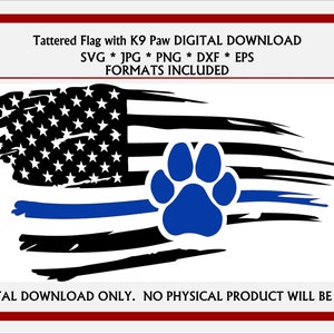 Tattered Flag Thin Blue Line Dog Paw Print Police K9 SVG JPG EPS Png Digital Download voor Cricut, Silhouette, Glowforge en vinylsystemen