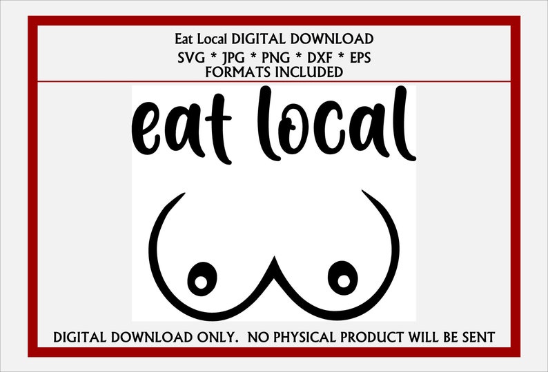 Eat Local Breast Feeding Infant Bodysuit / Infant Shirt SVG, JPG, PNG, more. Digital…, photo 1 of 1