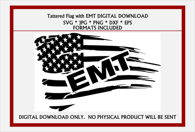 EMT Tattered Flag SVG, JPG, dxf & More file options. Emergency Medical Technician Digital…, photo 1 of 1