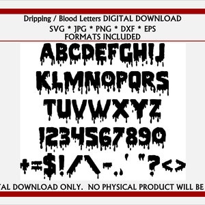 Dripping Blood Letters /Alphabet, Numbers Special Characters SVG JPG. Digital Download for Cricut, Silhouette, Glowforge and vinyl systems