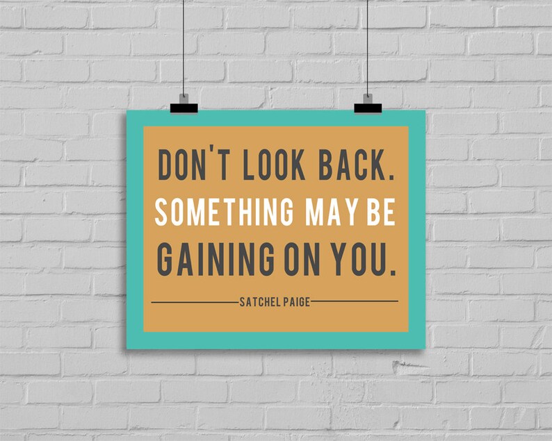 Dont Look Back Quote Something May Be Gaining on You Satchel Etsy