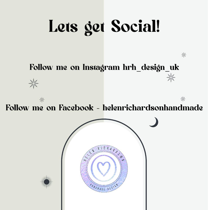 May include: A light beige graphic with the text "Lets get Social!" and social media handles. The Instagram handle is hrh_design_uk and the Facebook handle is helenrichardsonhandmade. A circular logo with a heart is at the bottom.