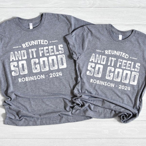 Reunited and It Feels So Good, Family Reunion Shirt, Bulk Order Reunion, Family Shirts, Reunited Shirts, Soft Cotton, 2024