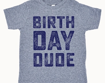 Boy Birthday Shirt, Toddler Birthday Dude Shirt, Birthday Boy Outfit, Birthday Dude Party Outfit, Toddler, Youth Boy Birthday Gift