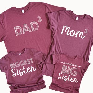 Matching Family Sibling Shirts, Mom Dad of 3, Big Sister Shirt, New Baby, Dad Shirt, Family Gift Idea, Gift for Kids, New Baby Gift Idea