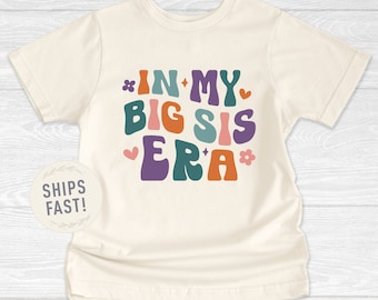 Big Sis Era Shirt, In My Big Sis Era, Purple, Pink, Retro, Baby Announcement Shirt, Gift for Big Sister, Natural Color Cotton