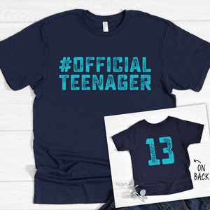 Official Teenager NAVY & Teal Aqua Shirt, Official Teenager Shirt, Teen Boy or Girl Shirt, Shirt for Teenager, 13th Birthday Gift Shirt