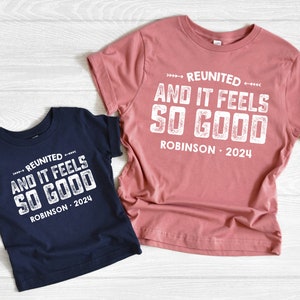 Reunited and It Feels So Good, 2024 Family Reunion Shirt, Bulk Order Reunion, Family Shirts, Reunited Shirts, Soft Cotton