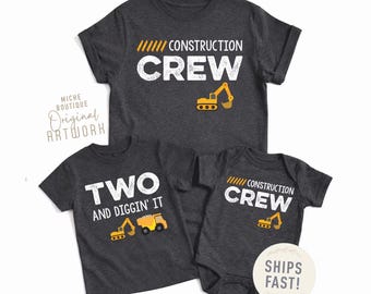 Construction Birthday Shirt, Two and Diggin' It, Construction Crew, Excavator, Dump Truck, Matching Family Party Tees