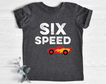SIX SPEED, Race Car Birthday Shirt, 6th Birthday, Racing Birthday Boy Shirt, Birthday Outfit, Race Car Party Outfit, Nascar Birthday Shirt