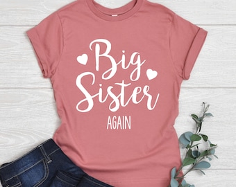 Pink Mauve Big Sister AGAIN Shirt, Baby Announcement Toddler Shirt, Shirt for Big Sister, Big Sister Shirt with Hearts, Soft Cotton
