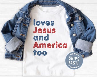 Loves Jesus and America Shirt, Toddler 4th of July Shirt, Memorial Day, 250th Anniversary