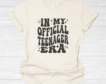 Official Teenager Era, Girls Thirteenth Birthday Shirt, Teen Shirt, Era Shirt for Teenager Gift, 13th Birthday Gift