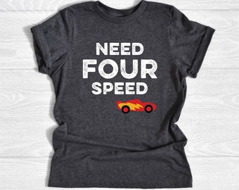 Need FOUR Speed, Race Car Birthday Shirt, 4th Birthday, Racing Birthday Shirt, Birthday Outfit, Race Car Party Theme, Nascar Birthday Shirt