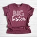 Big Sister Shirt, Baby Announcement Toddler Shirt, Shirt for Big Sister, New Big Sister Shirt, Soft Cotton 
